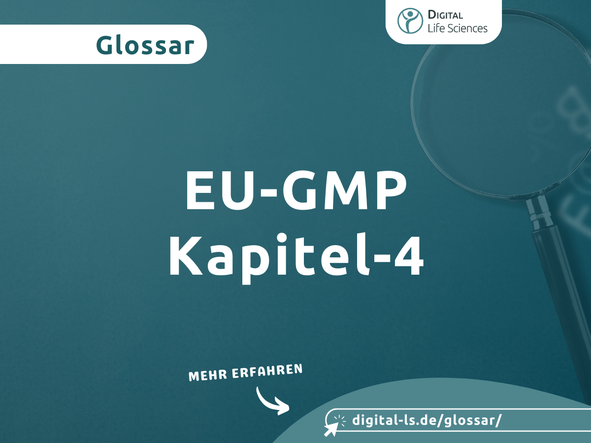 Mehr über den Artikel erfahren EU-GMP-Leitfaden Kapitel 4
