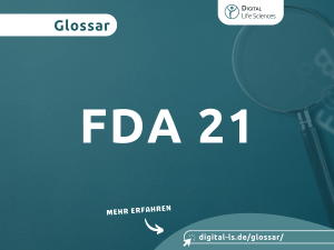 Glossarbeitrag zum Thema FDA 21