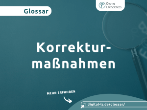 Glossarbeitrag zum Thema Korrekturmaßnahmen