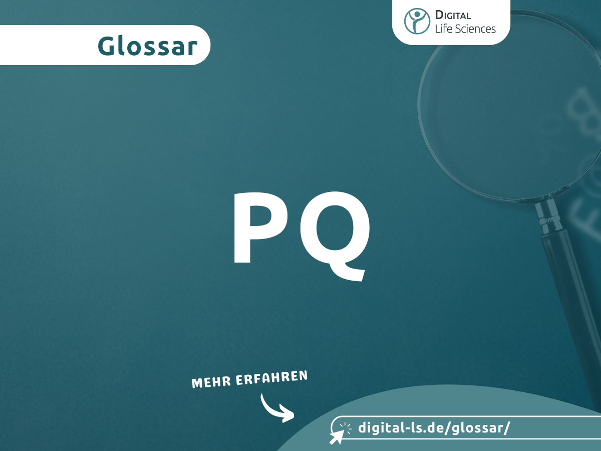 Mehr über den Artikel erfahren PQ (engl. Performance Qualification)