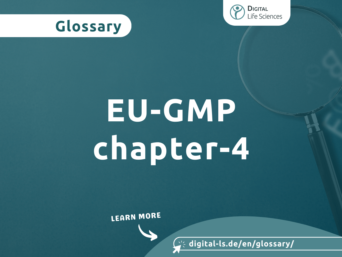 Glossary contribution on the topic of EU GMP Chapter 4