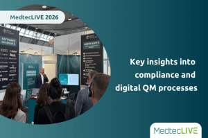 MedtecLIVE 2026 Zentrale Impulse für Compliance und digitale QM-Prozesse